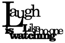 laugh like no one is watching 120 x 75 bulk pack 5